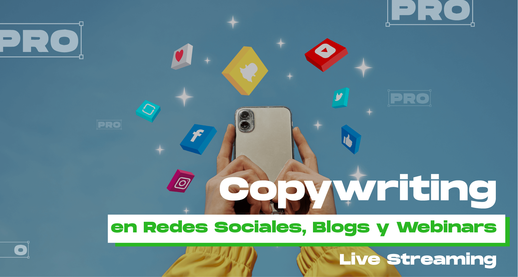 Copywriting en redes sociales, Blogs y webinars - live streaming
